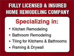 Fully Licensed & Insured Home Remodeling Company